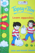 Topsy and Tim - Opposites
